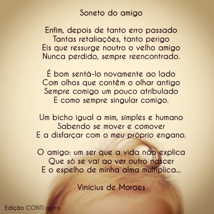 Soneto do amigo- Vinicius de Moraes