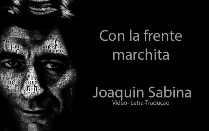 Con la frente marchita – Joaquin Sabina