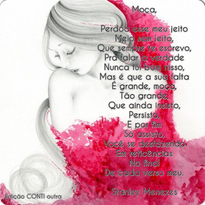 Moça, me perdoe esse meu jeito…