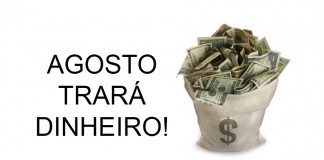 Curiosidade: saiba por que o mês de agosto trará dinheiro! Curiosidade: saiba por que o mês de agosto trará dinheiro!