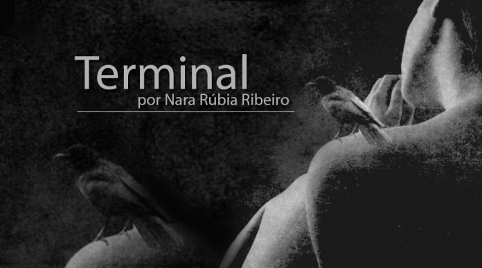 Terminal, por Nara Rúbia Ribeiro