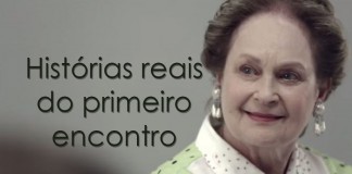 Histórias reais do primeiro encontro