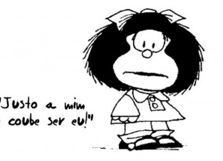 “Justo a mim me coube ser eu!”