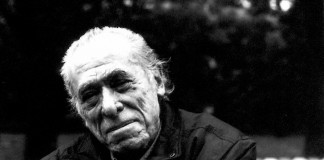 Charles Bukowski; “Sinta mais, pense menos”.