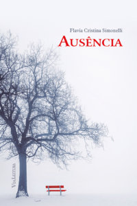 contioutra.com - Livro sobre o Azheimer: Ausência, de Flávia Cristina Simonelli