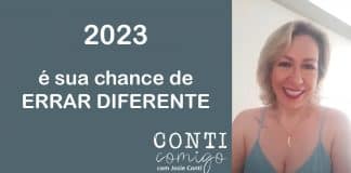 2023 é a sua chance de ERRAR DIFERENTE (com vídeo)