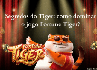 Segredos do Tiger: como dominar o jogo Fortune Tiger?